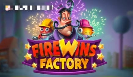 Firewins Factory